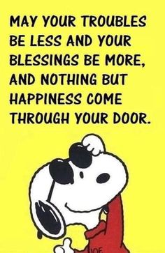 a cartoon dog holding a magnifying glass with the caption, may your troubles be less and your blessing be more and nothing but happiness come through your door