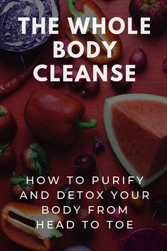 Full Body Cleanse, Rewire Your Brain, Health Cleanse, Body Cleansing