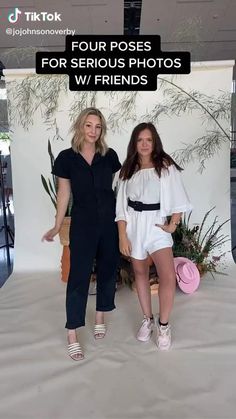 two women standing next to each other in front of a white backdrop with text that reads four poses for serious photos w / friends