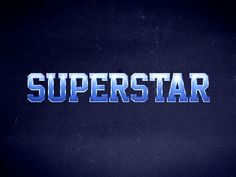 the words superstar are displayed in blue