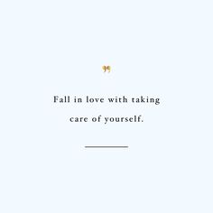 a quote from the book fall in love with taking care of yourself