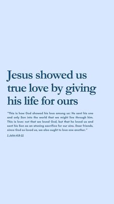 the words jesus showed us true love by giving his life for ours