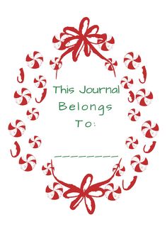 a red and white christmas wreath with the words, this journal belongs to