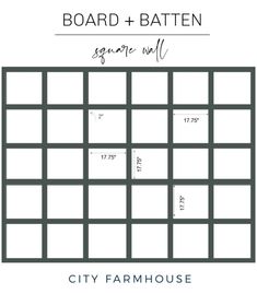 the city farmhouse board and batten pattern is shown with measurements for each square in it