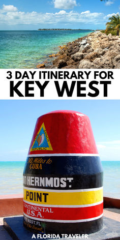 the top three things to see in key west, florida with text overlay that reads 3 day itinerary for key west