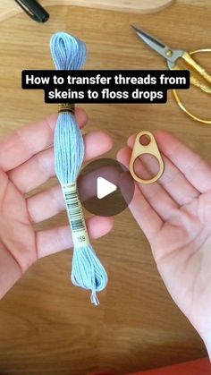 someone is holding yarn and scissors in their hands with the words how to transfer threads from skeins to floss drops