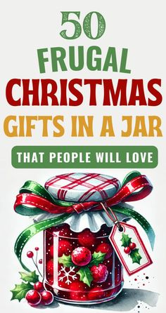 the cover of 50 frugal christmas gifts in a jar that people will love