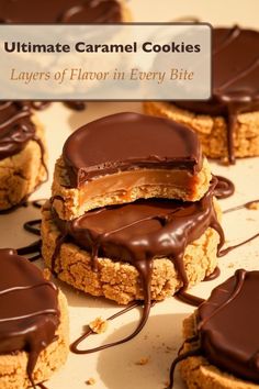 chocolate covered cookies are stacked on top of each other with the words, ultimate caramel cookies layers of flavor in every bite