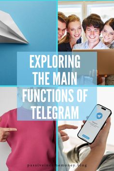 a collage of photos with the words exploring the main functions of telegram