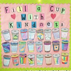 a poster with words written on it and coffee cups in front of the word fill a cup kindness