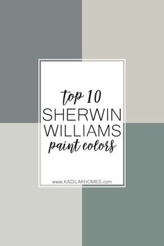 the top 10 sherwin williams paint colors