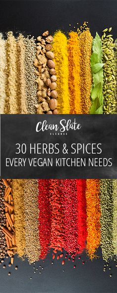 an assortment of spices and herbs with the title clean state 30 herbs & spices every vegan kitchen needs