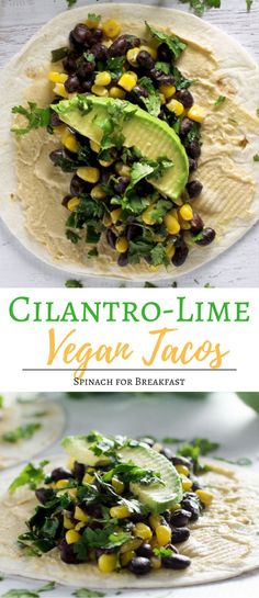 a plate with black beans, corn and avocado on it that says cilantro - lime vegan tacos