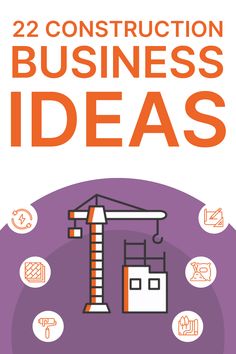 the book cover for 22 construction business ideas, with an image of a crane on it