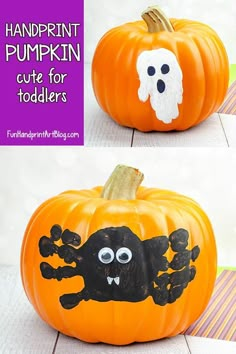 two pictures of pumpkins with faces painted on them and the words handprint pumpkin cute for toddlers