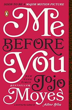 the book cover for me before you by jojo moyes, with black and white lettering