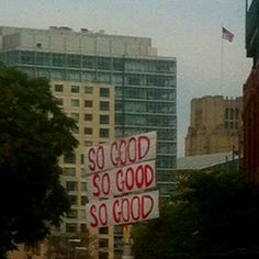 there is a sign that says so good so good