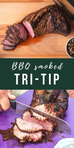 bbq smoked tri - tip on a cutting board with a knife