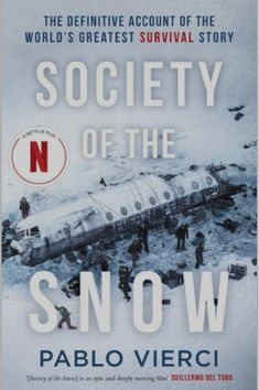 the book society of the snow by pablo verci is shown in red and white