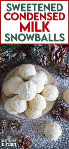 homemade sweetened condensed milk snowballs on a plate with pine cones in the background