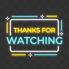 the words thanks for watching in neon lights on a dark background, with an image of a