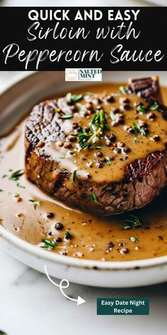 steak with peppercorn sauce on a white plate and text overlay that reads quick and easy grilled steak with peppercorn sauce