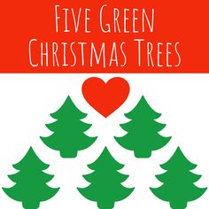 five green christmas trees with the words five green christmas trees in red, white and green