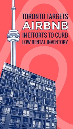 an advertisement for the toronto target's air bnb in efforts to curb low rental inventory