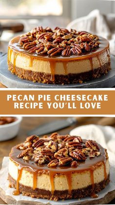 pecan pie cheesecake recipe you'll love