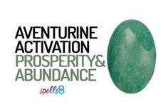 an advertisement with the words, aventurine activation prosperity and abundance