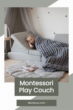 a young child sleeping on top of a couch under a blanket with the words montessoi play couch below it