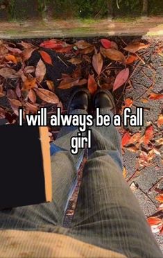 i will always be a fall girl