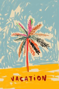 a drawing of a palm tree with the word vacation written on it