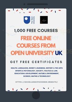 a poster with the words free online courses from open university uk get free certificates