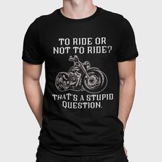 To ride or not to ride? That's a stupid question..of course you'll ride! You've now found the staple t-shirt of your biker wardrobe. It's made of a thicker, heavier cotton, but it's still soft and comfy. And the double stitching on the neckline and sleeves add more durability to what is sure to be a biker favorite! * 100% ring-spun cotton * Sport Grey is 90% ring-spun cotton, 10% polyester * Dark Heather is 65% polyester, 35% cotton * 4.5 oz/y² (153 g/m²) * Pre-shrunk * Shoulder-to-shoulder tapi Gift For Biker, Grandpa Tshirts, Freedom Shirts, Gift For Grandpa, Biker T Shirts, Motorcycle Tshirts, Birthday Tshirts, Grandpa Gifts, Black Lives Matter