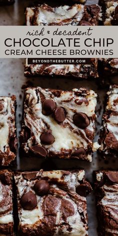 chocolate chip cream cheese brownies are stacked on top of each other with the words, rich and decadent chocolate chip cream cheese brownies