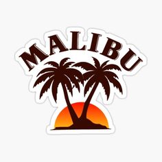 a sticker with the words malbu and two palm trees