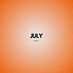 an orange background with the word july on it