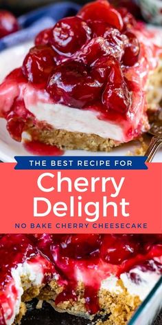 the best recipe for cherry delight no bake cherry cheesecake dessert is made with fresh cherries