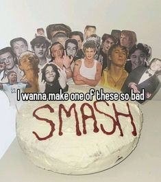 a cake with the words i wanna make one of these so bad smash on it