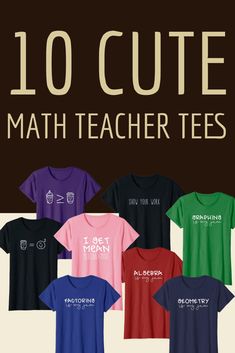 10 cute math teacher tees with the text, 10 cute math teacher tees