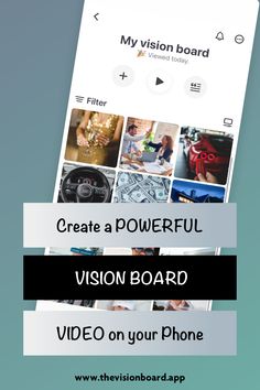 the vision board app is displayed on an iphone screen, with text reading create a powerful vision board video on your phone