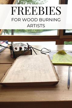 a wooden burning book with the title freebies for wood burning artist's written on it