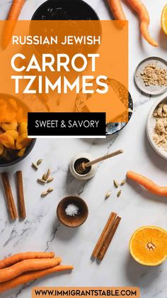 an image of carrots and other foods on a table with the title russian jewish carrot zimmies