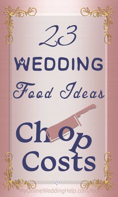 wedding food ideas that are cheap and cost less than they look like it's on sale