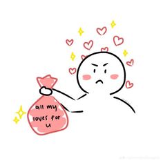 a drawing of a person holding a bag with hearts coming out of it that says, all my loves for u