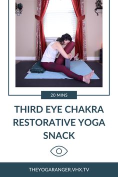 a woman sitting on top of a yoga mat with the words third eye chakra restorative yoga snack