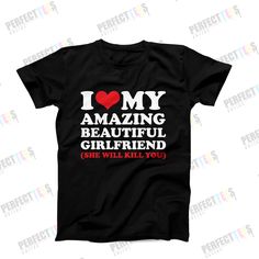 I Love My Amazing Beautiful Girlfriend Shirt, I Heart My Girlfriend Shirt, Funny Gift For Her, Gift For Boyfriend, I Love My Girlfriend Gift ➤FEATURES: This listing includes one Unisex T-Shirt.  *  Available sizes S, M, L, XL, 2XL *  100%  Cotton *  Short Sleeve *  Crew Neck  ➤SIZING: Please keep in mind that our size chart measurements are NOT circumference.  UNISEX CREW NECK T-SHIRT SIZE CHART:  * S - 18" Width X 28" Length * M - 20" Width X 29" Length * L - 22" Width X 30" Length * XL - 24" W I Heart My Girlfriend, Funny Boyfriend Gifts, Love My Girlfriend, Funny Gifts For Her, Girlfriend Shirts, Funny Gifts For Him, I Love My Girlfriend, Boyfriend Humor, Gift For Boyfriend