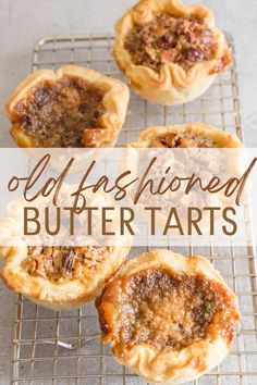 Butter tarts on a wire rack. Homemade Butter Tart Shells, Homemade Tarts Pastries, Butter Raisin Tarts, Desert Shells Recipes, Homemade Butter Tarts Recipe, Best Ever Butter Tarts, Butter Tart Pastry Recipe, Butter Tarts With Raisins, Homemade Butter Tarts