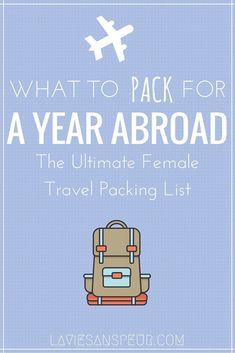 the ultimate travel packing list for a year